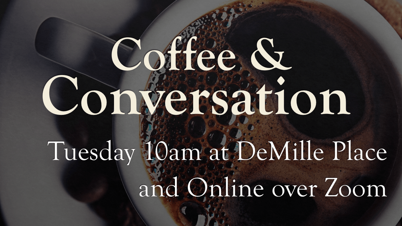 Coffee & Conversation at DeMille Place