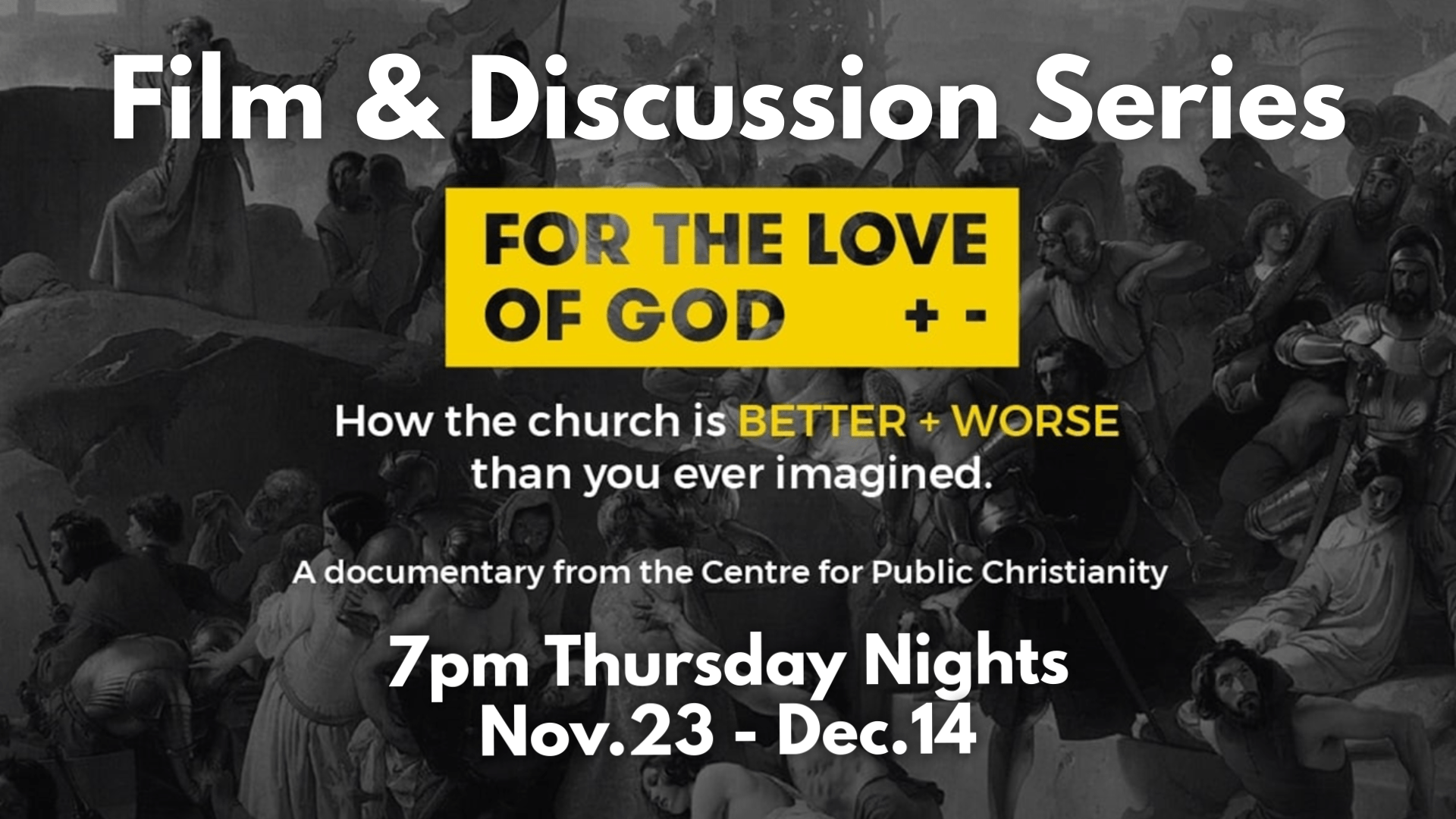“For the Love of God” Film & Discussion Series